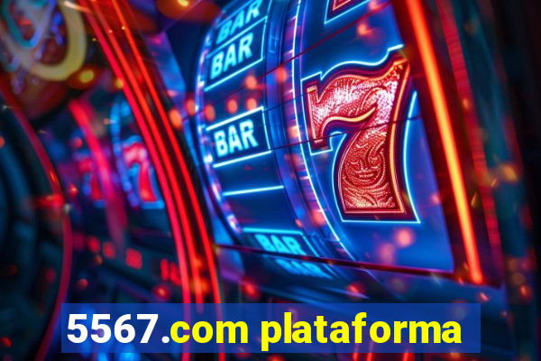 5567.com plataforma